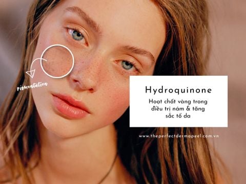 Hydroquinone - Hoạt chất vàng trong điều trị nám & tăng sắc tố da